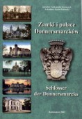 Zamki i pałace Donnersmarcków. Schlösser der Donnersmarcks