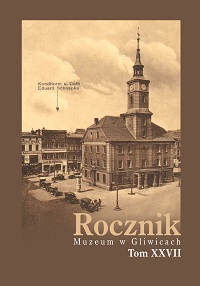 Rocznik Muzeum w Gliwicach tom 27