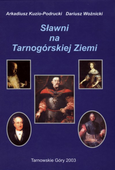 Sławni na Tarnogórskiej Ziemi