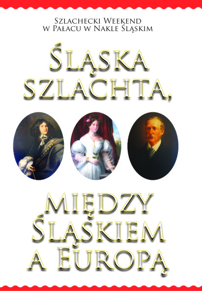 Śląska szlachta, między Śląskiem a Europą