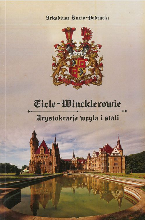 Tiele-Wincklerowie. Arystokracja węgla i stali